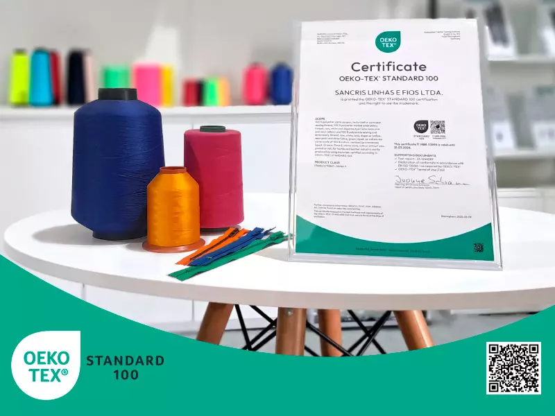 SANCRIS possuí certificado Oeko-tex em suas Linhas, Fios e Zíperes. Certificação que garante os consumidores que o produto é livre de substancias nocíveis aos seres humanos.